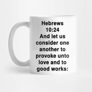 Hebrews 10:24 King James Version Bible Verse Typography Mug